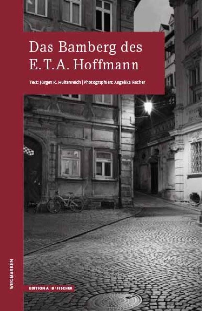 Thumbnail - Das Bamberg Des E.t.a.hoffmann Jürgen K. Hultenreich