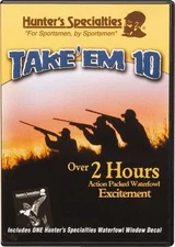 HUNTER'S SPECIALTIES TAKE' EM 10 DUCK HUNTING DVD NEW 120+ MINUTES FREE SHIPPING