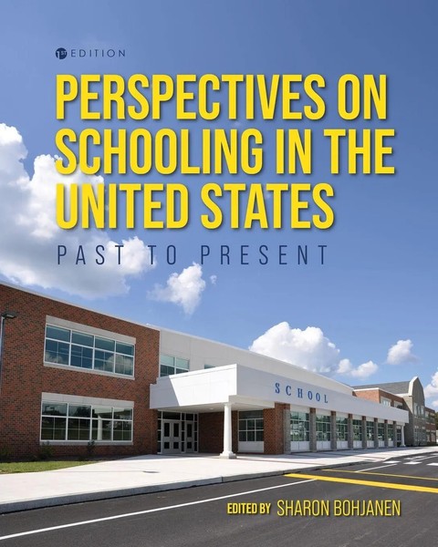 Perspectives On Schooling In The United States | Past To Present | Bohjanen-image