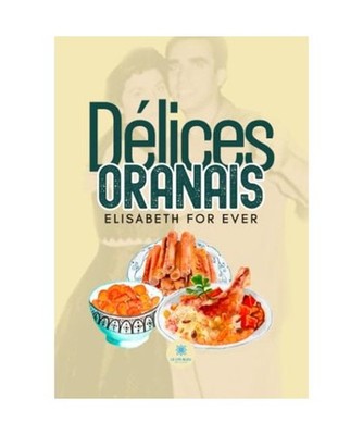 Délices oranais, For Ever, Elisabeth