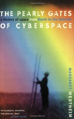 The Pearly Gates of Cyberspace, Wertheim, Margaret, Used; Very Good  Book