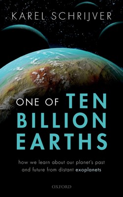Eine von zehn Milliarden Erden: Wie wir über die Vergangenheit und Zukunft unseres Planeten lernen fr...