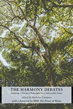 The Harmony Debates: Exploring a Practical Philosoph...