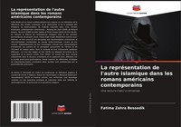 La RepréSentation De L'autre Islamique Dans Les Romans AméRicains Contemporains