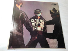 The CADILLACS Meet The ORIOLES Jubilee Records 1960 JGM 1117 VG