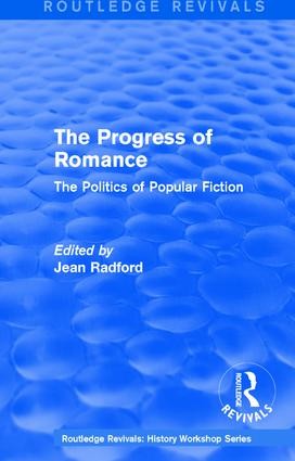 Routledge Revivals: The Progress of Romance (1986)