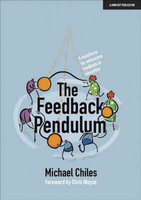 FEEDBACK PENDULUM by Michael Chiles Paperback Self Help Business