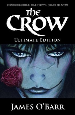 The Crow - Ultimate Edition James O'Barr