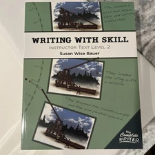 Writing With Skill: Instructor Text Level 2 by Susan Wise Bauer