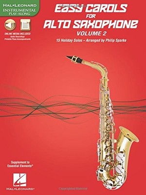EASY CAROLS FOR ALTO SAXOPHONE, VOL. 2: 15 HOLIDAY SOLOS By Philip Sparke *NEW*