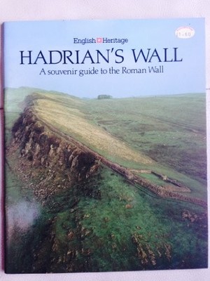 Hadrian's Wall: A Souvenir Guide to the Roman Wall By David John