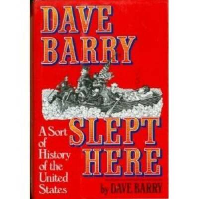 Dave Barry Slept Here - Hardcover By Barry, Dave - GOOD