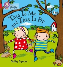 This Is Me and This Is Pip : Band 02b/Red B, Paperback by Symes, Sally, Like ...