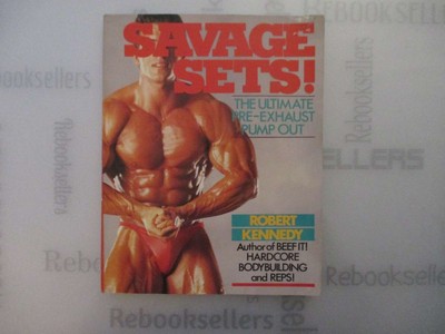 Savage Sets!: The Ultimate Pre-Exhaust Pump Out