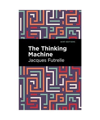 The Thinking Machine, Jacques Futrelle