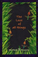 Matthew R Brackley | The Love Of All Things | Taschenbuch | Englisch (2013)