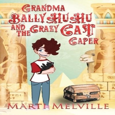 Grandma BallyHuHu and the Crazy Cat Caper The Crazy Cat Caper Mar