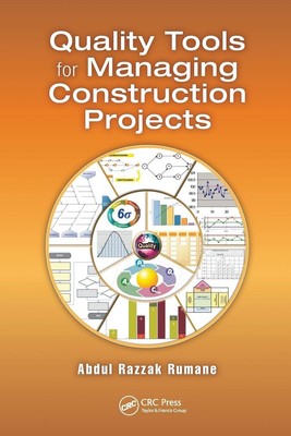 Quality Tools for Managing Construction Projects Abdul Razzak Rumane Taschenbuch