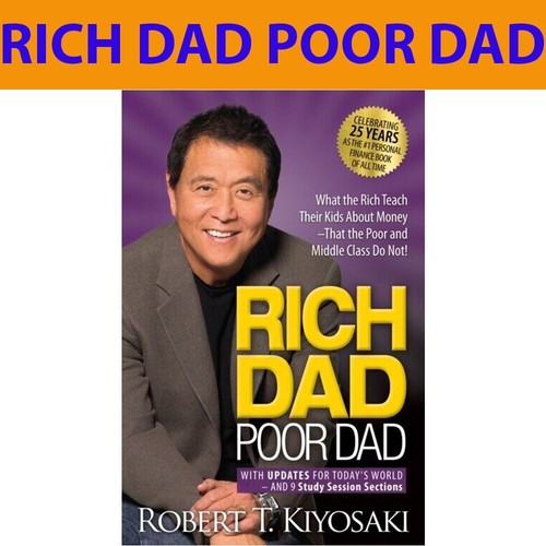 Rich Dad Poor Dad : What the Rich Teach Their Kids About Money 25th Anniversary - Bild 1 von 4