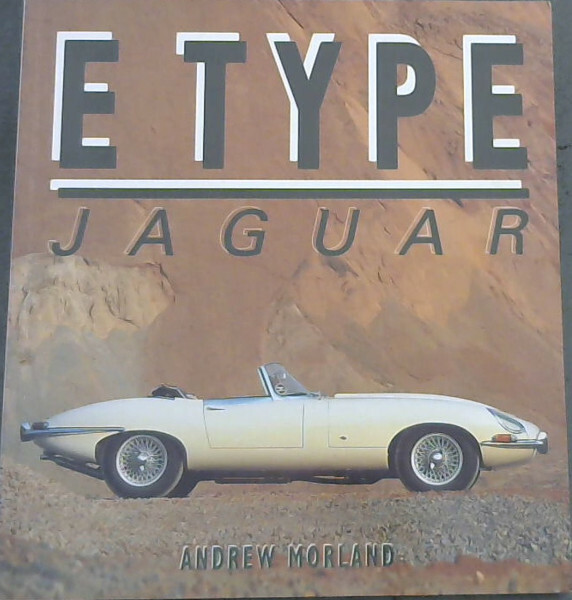 Morland, Andrew .. E Type Jaguar