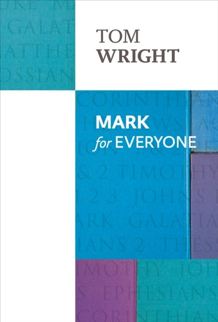 Mark for Everyone by Tom Wright (Paperback Book)