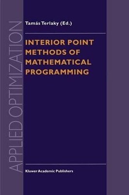 Innenpunktmethoden der mathematischen Programmierung - 9781461334514
