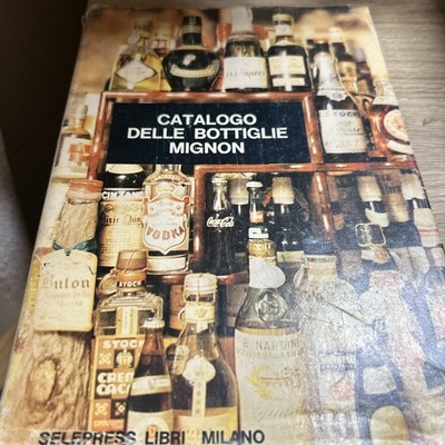 Mignon Flaschenkatalog - Franco Zingales - Edit. SELEPRESS Milano 1974