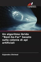 Gajendra Shrimal | Un Algoritmo Ibrido Best-So-Far Basato Sulla Colonia Di...