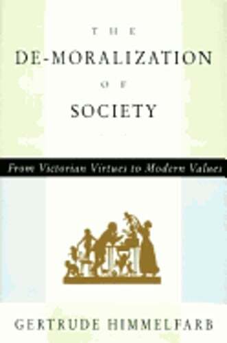 The de-Moralization of Society: From Victorian Virtues to Modern Values: New - Picture 1 of 1