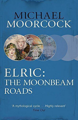 Elric: The Moonbeam Roads (Michael Mo, by Michael Moorcock, New Book - Picture 1 of 1