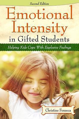Emotional Intensity in Gifted Students: Helping Kids Cope with Explosive Feeling