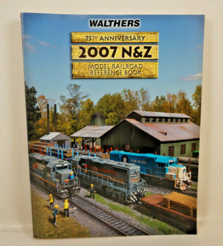 Walthers N&Z Model Railroad Reference Book 2007 by Phil Walthers (Paperback) - Picture 1 of 2