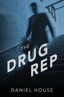 Daniel House | The Drug Rep | Taschenbuch | Englisch (2014) | Outskirts Press