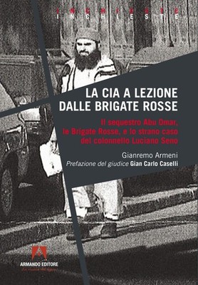 Bücher Gianremo Armeni - Die CIA als Lehre der Roten Brigaden. Die Entführung Abu O