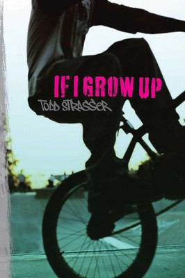 Todd Strasser | If I Grow Up | Taschenbuch | Englisch (2010) | EAN 9781416994435