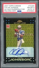 2007 Topps Chrome Calvin Johnson Auto-Gold Superfractor PSA 8 NONE Higher!