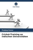 Pradeep Kumar | Cricket-Training An Indischen UniversitäTen | Taschenbuch (2026)