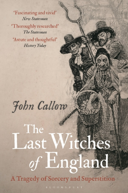 The Last Witches of England by John  Callow (Paperback Book)