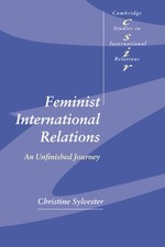 Sylvester - Feminist International Relations  An Unfinished Journey -  - P555z