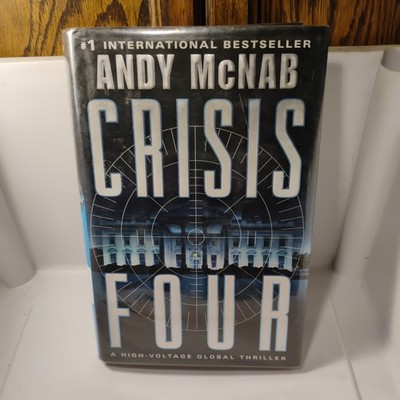 Andy McNab ''Crisis Four'' Hardcover Thriller Novel