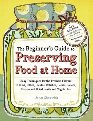 Janet Chadwick The Beginner's Guide to Preserving Food a (Paperback) (UK IMPORT)