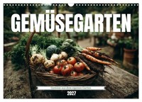 Calendar 2027 · US Version · Vegetable Garden - Vegetables From Your Own Garden