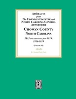 Abstracts From The Edenton Gazette And North Carolina General Advertiser,...