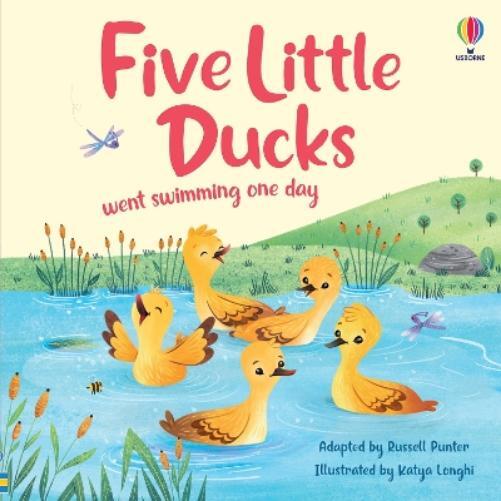 Russell Punter Five Little Ducks went swimming one day (Tascabile) Picture Books
