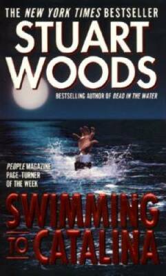 Swimming to Catalina - Mass Market Paperback By Woods, Stuart - GOOD