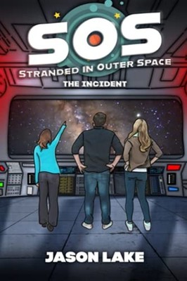 SOS Stranded in Outer Space: The Incident -  NEW JASON. LAKE 2021-09-17
