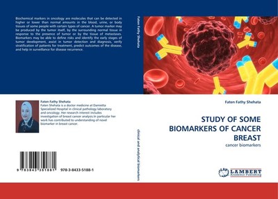 STUDY OF SOME BIOMARKERS OF CANCER BREAST Faten Fathy Shehata