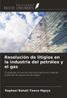 Raphael Bahati Tweve Mgaya | ResolucióN De Litigios En La Industria Del...