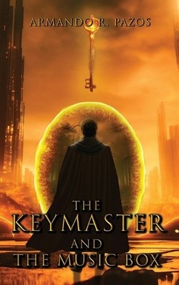 The Keymaster and the Music Box by Armando Pazos Hardcover Book