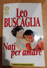 libro romanzo nati per amare leo buscaglia 2000 oscar mondadori